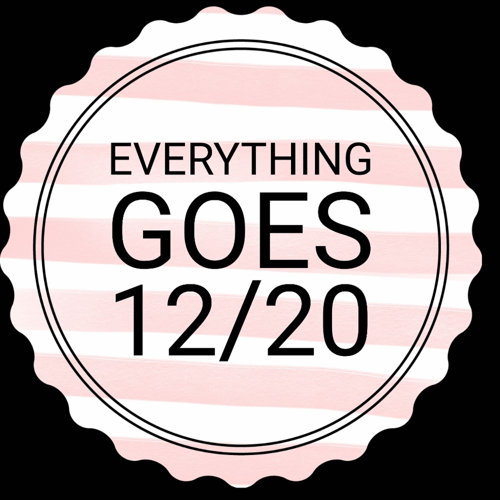 EVERYTHING GOES 12/20